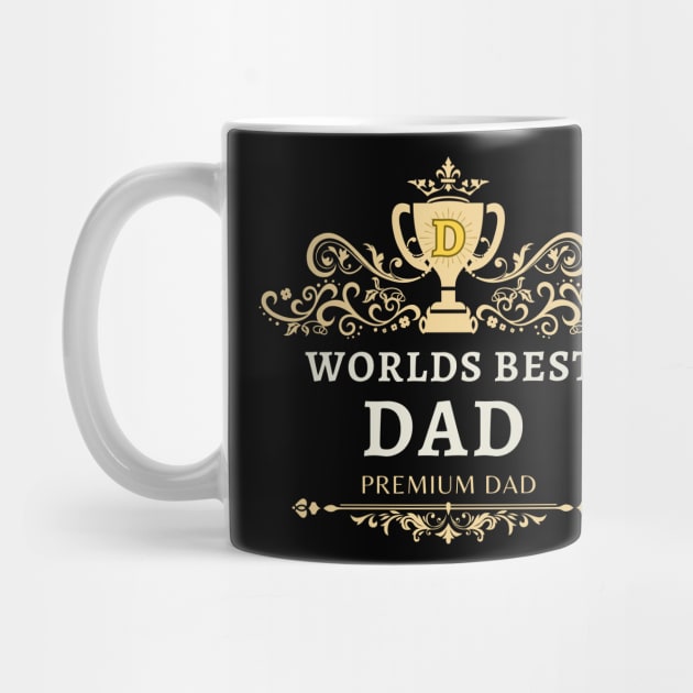 Worlds Best Dad - premium dad by Moulezitouna